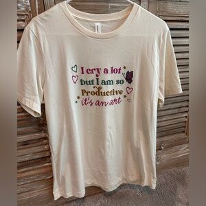 NWT Taylor Swift “I cry a lot but I am so productive” Lyric T-Shirt (Size Large)